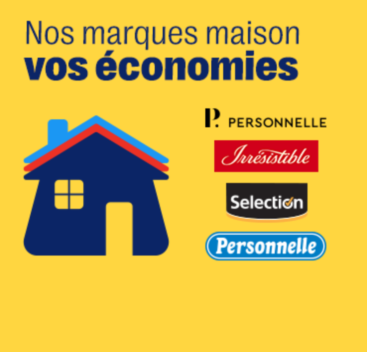 Nos marques maison vos économies